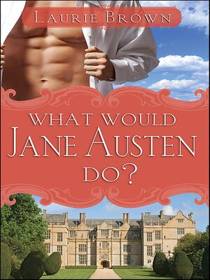 cover image of What Would Jane Austen Do?